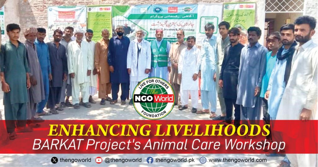 Enhancing Livelihoods: Barkat Project's Animal Care Workshop